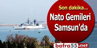 Nato Gemileri Samsun'da
