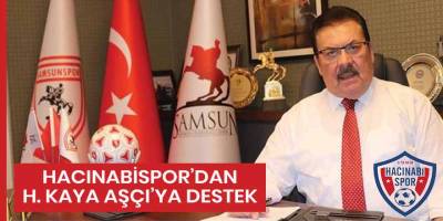 HACINABİSPOR (BAFRA FK) DAN SAMKON GENEL BAŞKAN ADAYI KAYA AŞÇI YA DESTEK