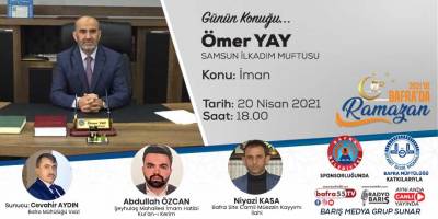 İlkadım Müftüsü Ömer Yay, 2021'de Bafra'da Ramazan'a konuk olacak