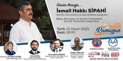 "2021'de Bafra'da Ramazan" Konuk:İsmail Hakkı Sipahi
