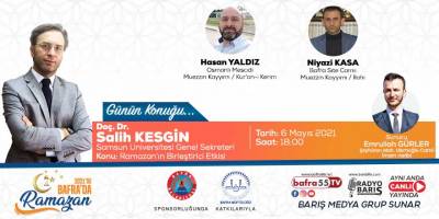 "2021'de Bafra'da Ramazan" Konuk: Doç. Dr. Salih Kesgin “Samsun Üniversitesi Genel Sekreteri”