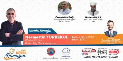 "2021'de Bafra'da Ramazan" Konuk: Necmettin Türkekul “Eğitimci Yazar”