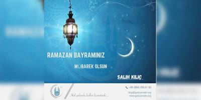 Salih Kılıç'ın Ramazan Bayramı mesajı