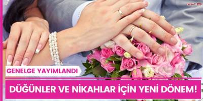 Nikah ve düğün törenlerine izin verildi.