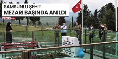 Samsunlu şehit mezarı başında anıldı