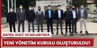 Bafra Ülkü Ocakları'nda Yeni Yönetim Kurulu Oluşturuldu!
