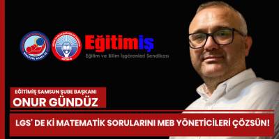 LGS’ de ki Matematik Sorularını MEB Yöneticileri Çözsün!