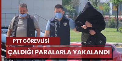 PTT şubesinden 170 bin lira çalan güvenlik görevlisi tutuklandı