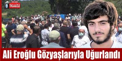 Ali Eroğlu Gözyaşlarıyla Uğurlandı
