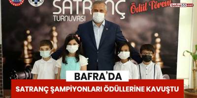 Bafra'da satranç şampiyonları ödüllerine kavuştu