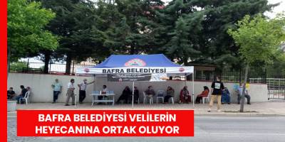 Bafra Belediyesi velilerin heyecanına ortak oluyor