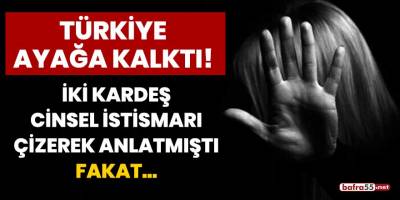 Türkiye ayağa kalktı! İki kardeş cinsel istismarı çizerek anlatmıştı fakat...