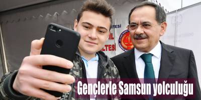 Gençlerle Samsun yolculuğu