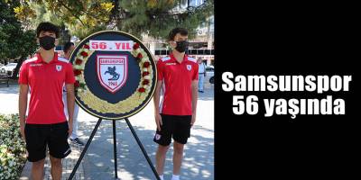 Samsunspor 56 yaşında
