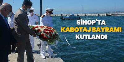 Sinop'ta Kabotaj Bayramı kutlandı