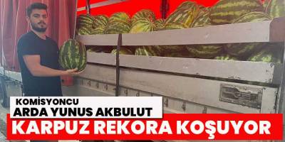 Karpuz’da rekora koşuyor