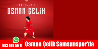 Osman Çelik Samsunspor'da