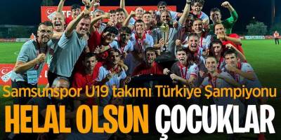 U19 Samsunspor Şampiyon oldu