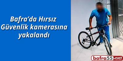 Bafra'da Hırsız güvenlik kamerasına yakalandı