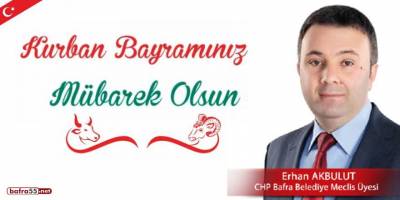 Erhan Akbulut'un Kurban Bayramı mesajı