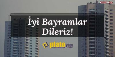 Plato Yapı'dan Kurban Bayramı mesajı