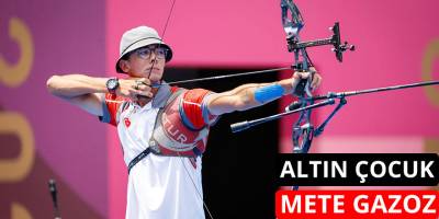 Altın çocuk Mete Gazoz