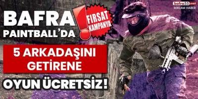 Bafra Paintball'da Fırsat Kampanya!