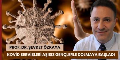 Kovid servisleri aşısız gençlerle dolmaya başladı