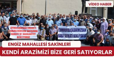 Engiz Mahallesi; sakinleri Satışı Türkiye standartları üzerinden bizlere satılıyor