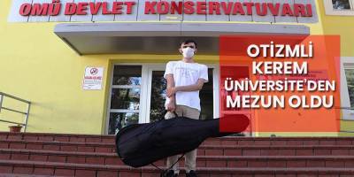 Otizm hastası 23 yaşında ki Kerem Üniversiteden mezun oldu
