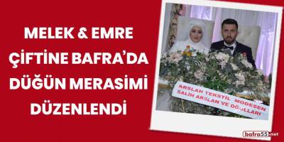 Melek & Emre çiftine Bafra’da düğün merasimi düzenlendi