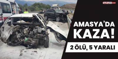Amasya'da kaza! 2 ölü, 5 yaralı