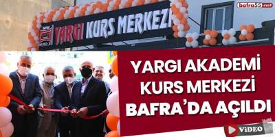Yargı Akademi Kurs Merkezi Bafra'da açıldı