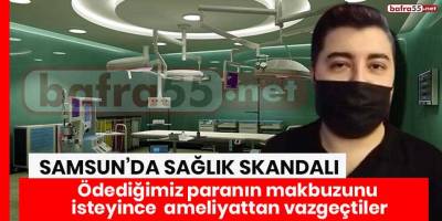 Ödediğimiz paranın makbuzunu isteyince ameliyattan vazgeçtiler