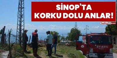 Sinop'ta korku dolu anlar!