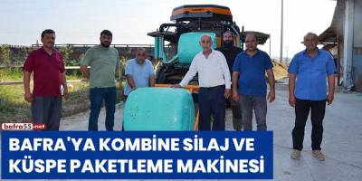 Bafra'ya kombine silaj ve küspe paketleme makinesi