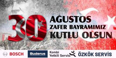 Özkök Servis'ten Zafer Bayramı mesajı