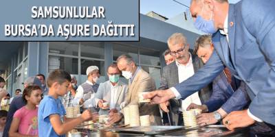 SAMSUNLULAR BURSA’DA AŞURE DAĞITTI