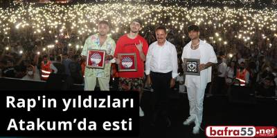 Rap'in yıldızları Atakum’da esti