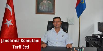 Jandarma Komutanı Terfi Etti