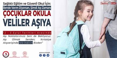 Samsun'da "Çocuklar Okula, Veliler Aşıya" aşı kampanyası başlıyor