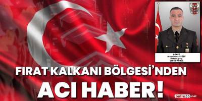 Fırat Kalkanı Bölgesi'nden acı haber!
