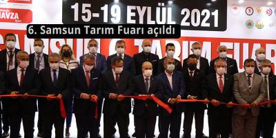 6. Samsun Tarım Fuarı açıldı