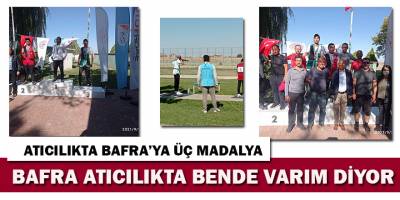 Atıcılıkta Bafra’ya üç madalya birden