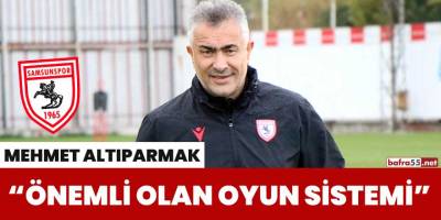Altıparmak: "Önemli olan oyun sistemi"