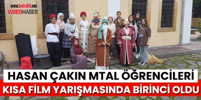 Hasan Çakın MTAL kısa film yarışmasında birinci oldu