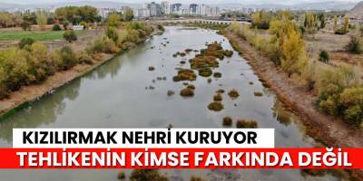 Kızılırmak Nehri Kuruyor