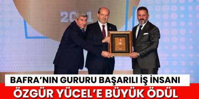 Bafralı İş İnsanı Özgür Yücel'e Büyük Ödül