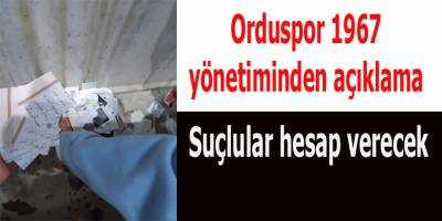 Orduspor 1967yönetiminden açıklama