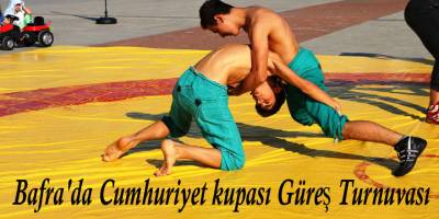 Bafra'da Cumhuriyet kupası Güreş Turnuvası